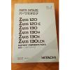 HITACHI ZAXIS PARTS CATALOG 120 SERIES AND 130 SERIES
