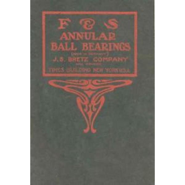 1907 F &amp; S Automobile Annular Ball Bearing Brochure  139272-L2DR3L #1 image