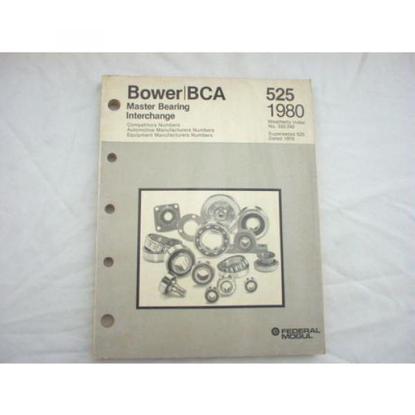 1946-1980 Bower/BCA Master Bearing Interchange Catalog #525 car truck 244 pages #1 image