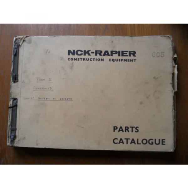 ORIGINAL 1966 NCK RAPIER 605 EXCAVATOR PARTS CATALOGUE WORKSHOP MANUAL #1 image